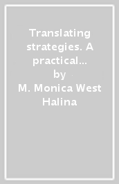 Translating strategies. A practical guide for intermediate students of english