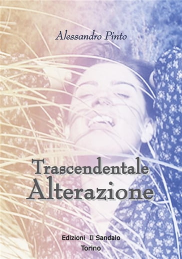 Trascendentale Alterazione - Alessandro Pinto
