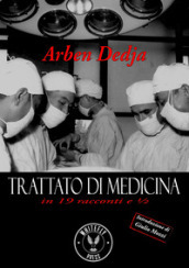 Trattato di medicina in 19 racconti e ¿