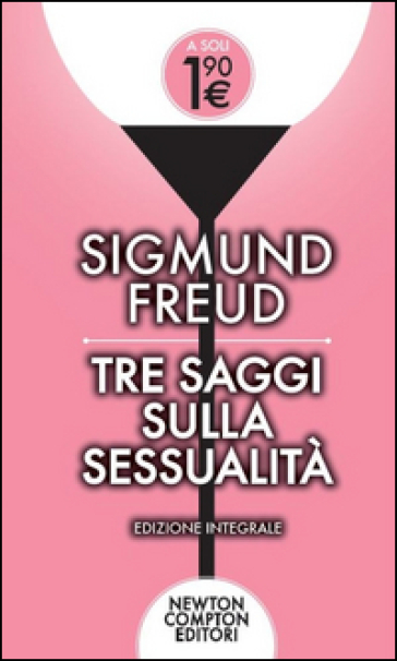 Tre saggi sulla sessualità - Sigmund Freud