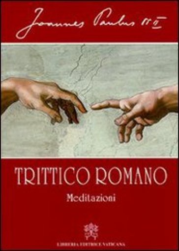 http://www.inmondadori.it/img/Trittico-romano.-Meditazioni-Giovanni-Paolo-II-papa/ea978882097451/BL/BL/01/NZO/