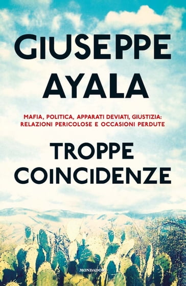 Troppe coincidenze - Giuseppe Ayala