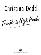 Trouble in High Heels
