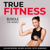 True Fitness Bundle, 3 in 1 Bundle