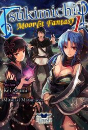 Tsukimichi: Moonlit Fantasy (Light Novel), Vol. 01