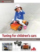 Tuning for children s cars