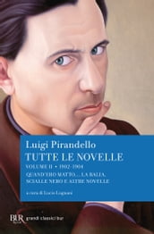 Tutte le novelle (1902-1904) Vol. 2