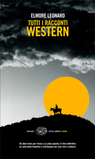 Tutti i racconti western - Elmore Leonard