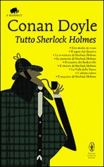Tutto Sherlock Holmes - Arthur Conan Doyle