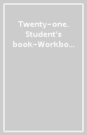 Twenty-one. Student s book-Workbook. Con Map it! Per la Scuola media. Con ebook. Con espansione online. Con DVD-ROM. Vol. 1