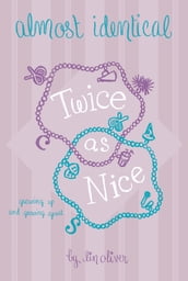 Twice As Nice #4