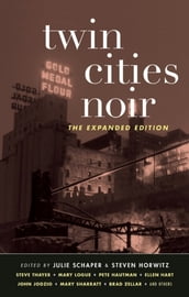 Twin Cities Noir: The Expanded Edition (Akashic Noir)