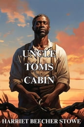 UNCLE TOM S CABIN(Illustrated)