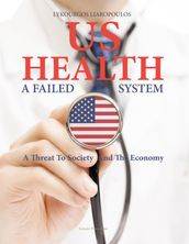 US Health: A Failed System