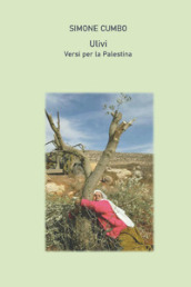 Ulivi. Versi per la Palestina