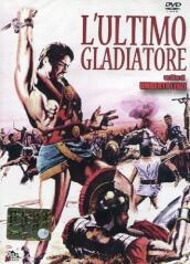 Ultimo Gladiatore (L )