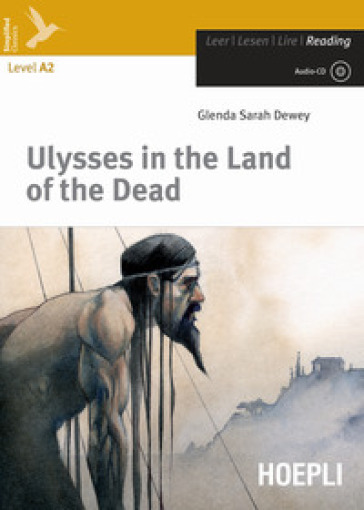 Ulysses in the land of the dead. Con CD-Audio - Glenda S. Dewey