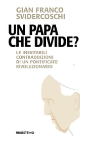 Un Papa che divide?