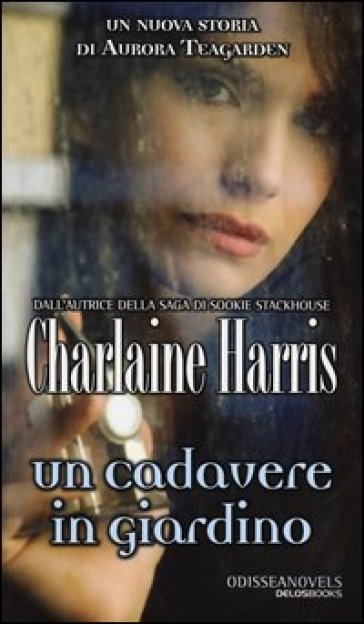 Un cadavere in giardino - Charlaine Harris
