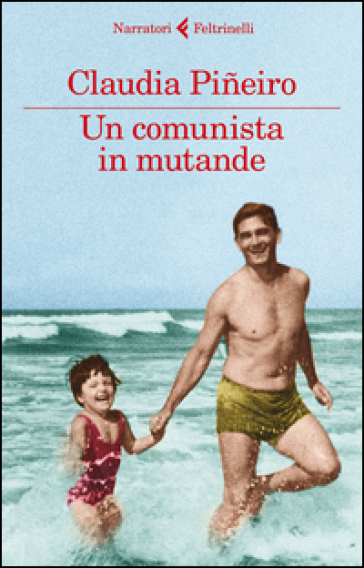 Un comunista in mutande - Claudia Pineiro