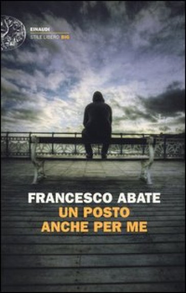Un posto anche per me - Francesco Abate