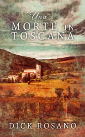 Una Morte in Toscana