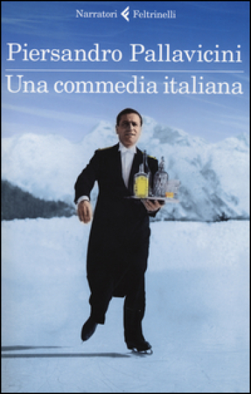 Una commedia italiana - Piersandro Pallavicini