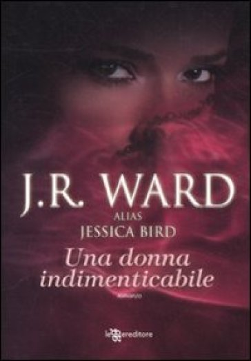 Una donna indimenticabile - J. R. Ward