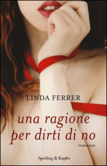 Una ragione per dirti di no - Linda Ferrer