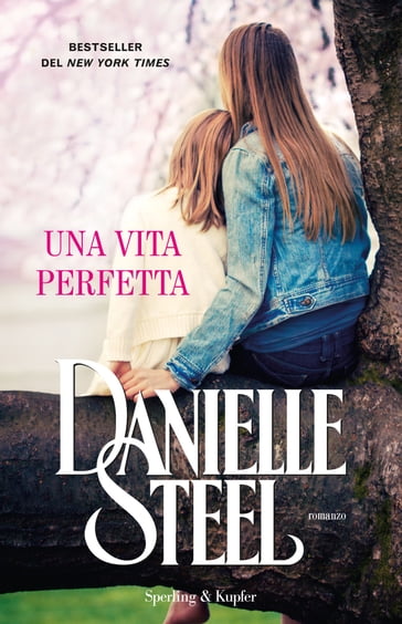 Una vita perfetta - Danielle Steel