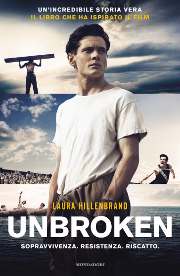 Unbroken. Una storia di resistenza e coraggio - Laura Hillenbrand