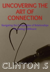 Uncovering the Art of Connection