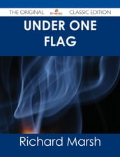 Under One Flag - The Original Classic Edition