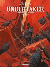 Undertaker - Tome 2 - La danse des vautours