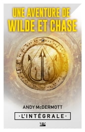 Une aventure de Wilde et Chase - L Intégrale