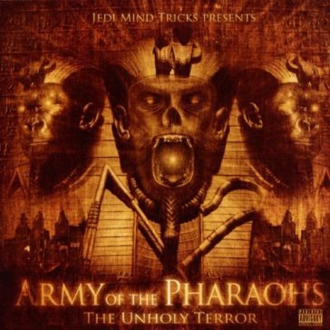 Unholy terror - ARMY OF THE PHARAOHS