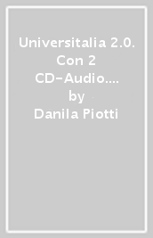 Universitalia 2.0. Con 2 CD-Audio. 2: Livello B1-B2
