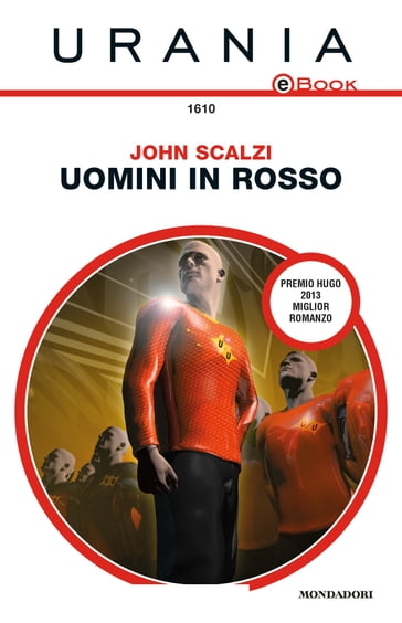 Uomini in rosso (Urania) - John Scalzi