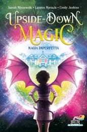 Upside down magic - 1. Magia Imperfetta