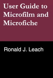 User Guide to Microfilm and Microfiche