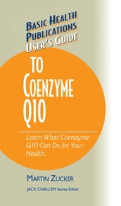 User s Guide to Coenzyme Q10