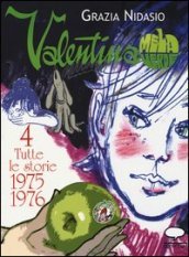 Valentina Mela Verde. 4: Tutte le storie 1975-1976