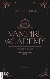 Vampire Academy - Blaues Blut