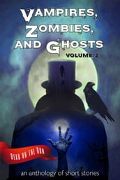 Vampires, Zombies and Ghosts, Volume 2