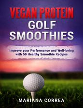 Vegan Protein Golf Smoothies