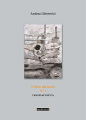 Veneziacustica. 1: Il libro dei suoni