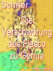 Verschwörung des Fiesco zu Genua, Die