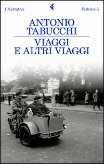 Viaggi e altri viaggi - Antonio Tabucchi
