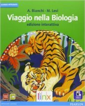 Viaggio nella biologia. Vol. unico. Ediz. interattiva. Per le Scuole superiori. Con e-book. Con espansione online