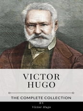 Victor Hugo The Complete Collection